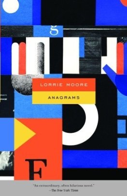 Lorrie Moore - Anagrams