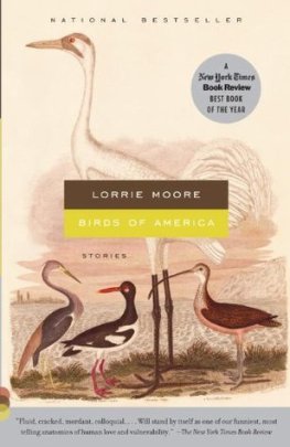 Lorrie Moore - Birds of America