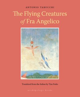 Antonio Tabucchi The Flying Creatures of Fra Angelico