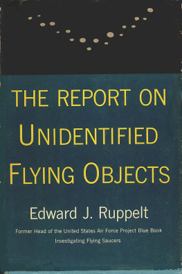 Edward J. Ruppelt. - The Report On Unidentified Flying Objects
