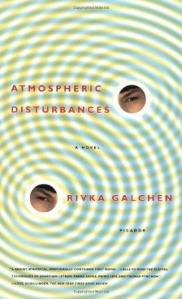 Rivka Galchen - Atmospheric Disturbances