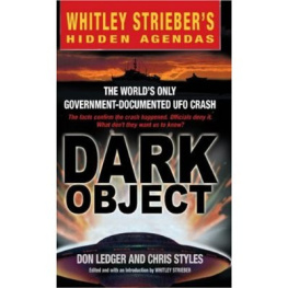 Don Ledger - Dark Object: The Worlds Only Government-Documented UFO Crash