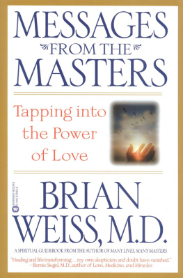 Brian Weiss - Messages from the Masters: Tapping into the Power of Love