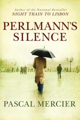 Pascal Mercier - Perlmann's Silence