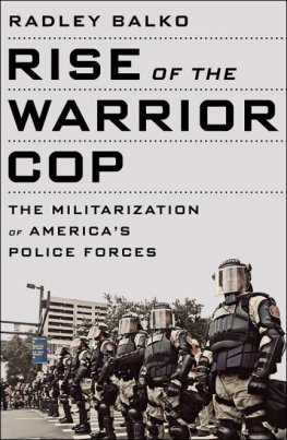 Radley Balko - Rise of the Warrior Cop