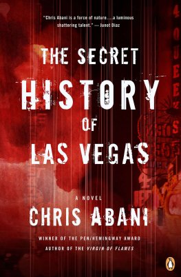 Chris Abani - The Secret History of Las Vegas