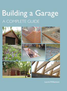 Williamson Building a garage : a complete guide