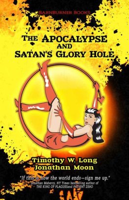 Timothy Long - The Apocalypse and Satan's Glory Hole