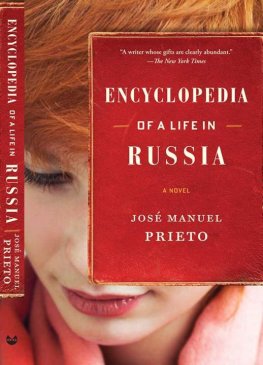 José Manuel Prieto - Encyclopedia of a Life in Russia