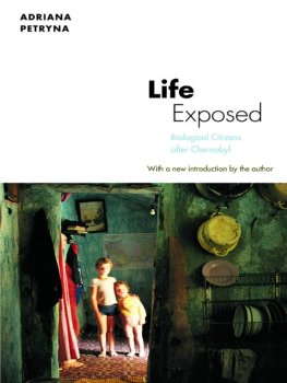 Adriana Petryna - Life Exposed