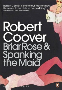 Robert Coover - Briar Rose & Spanking the Maid