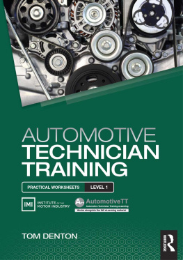 Denton Automotive technician training : practical worksheets level 1