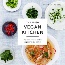 Kassoff - The vibrant table : recipes from my always vegetarian, mostly vegan, and sometimes raw kitchen