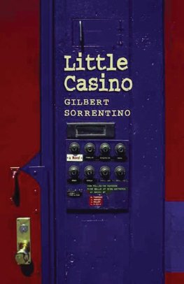 Gilbert Sorrentino - Little Casino