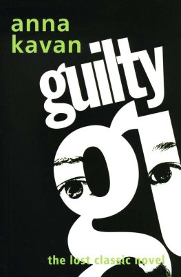 Anna Kavan - Guilty