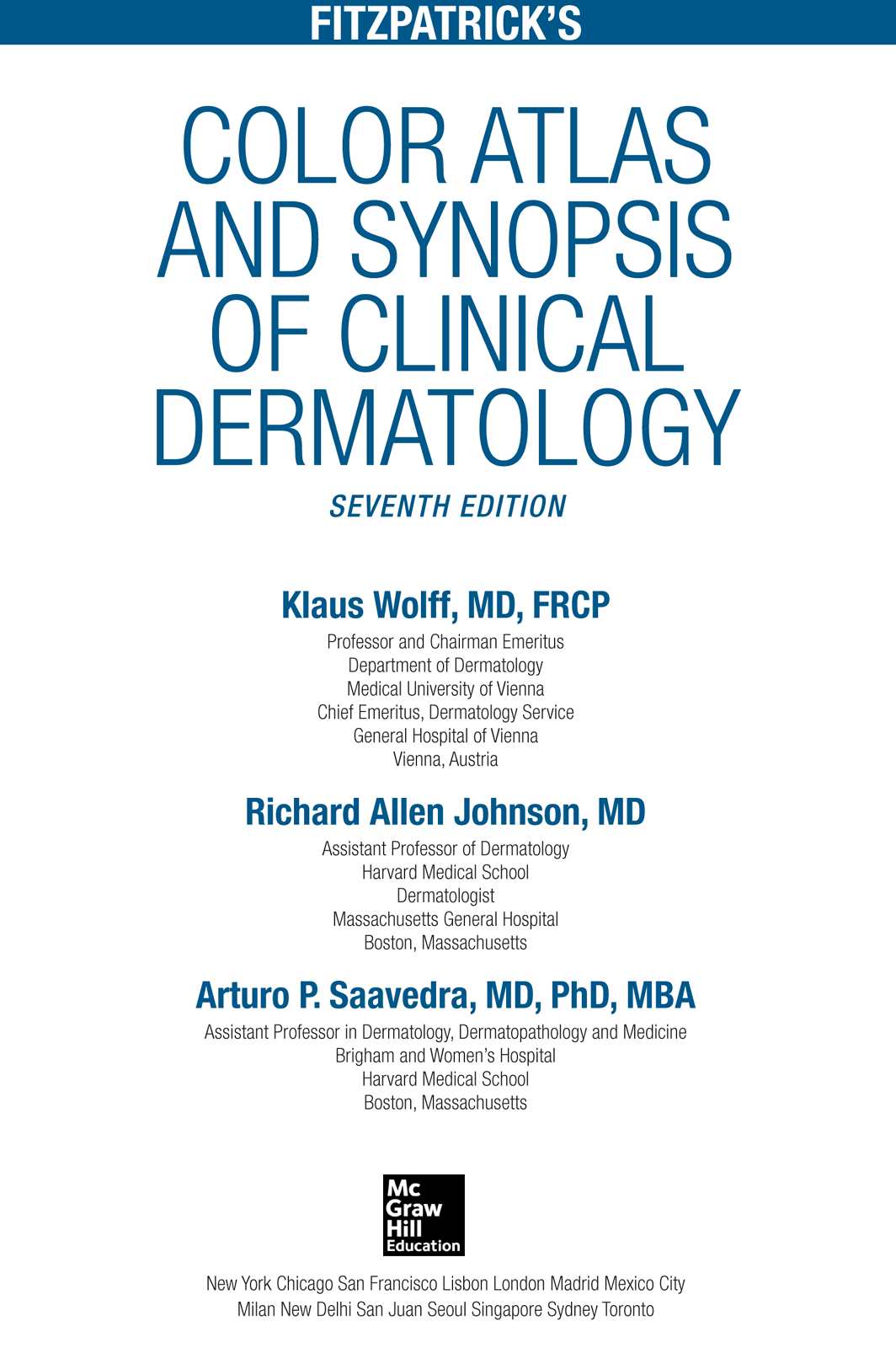Fitzpatricks Color Atlas and Synopsis of Clinical Dermatology - image 1