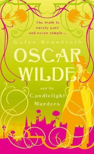 Gyles Brandeth Oscar Wilde and the Candlelight Murders aka Oscar Wilde and a - photo 1