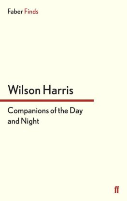 Wilson Harris - Companions of the Day and Night