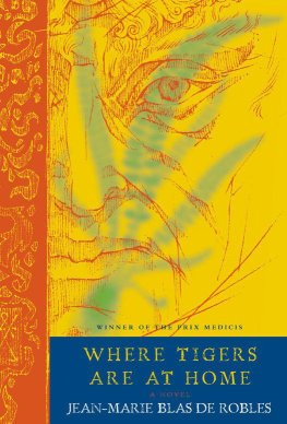 Jean-Marie Blas De Robles Where Tigers Are at Home