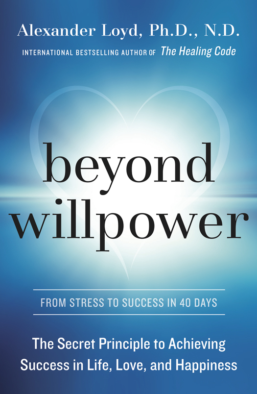 Beyond Willpower teaches you certain spiritual and mental techniques including - photo 1