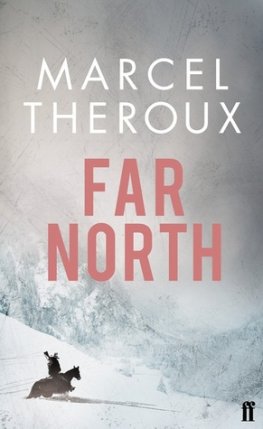 Marcel Theroux - Far North