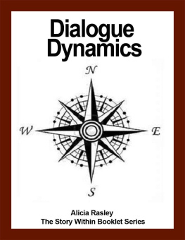 Alicia Rasley Dialogue Dynamics, a Creative Writing Guide