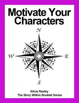 Alicia Rasley - Motivate Your Characters!