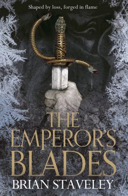 Brian Staveley The Emperor's blades