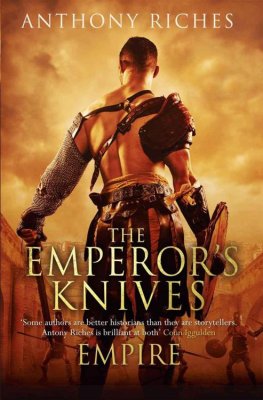 Anthony Riches The Emperor's Knives