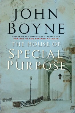 John Boyne - The House of Special Purpose