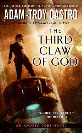 Adam-Troy Castro - The Third Claw of God