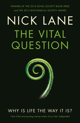 Lane - The vital question : why is life the way it is?