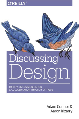 Adam Connor - Discussing Design: Improving Communication and Collaboration through Critique