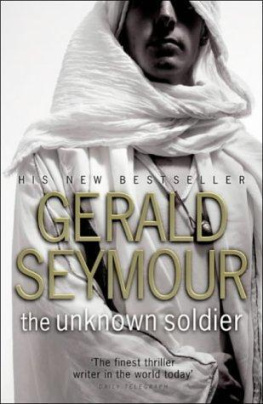 Gerald Seymour - The Unknown Soldier