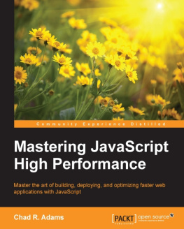 Chad R. Adams Mastering JavaScript High Performance