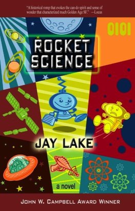 Jay Lake - Rocket Science