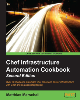 Matthias Marschall - Chef Infrastructure Automation Cookbook