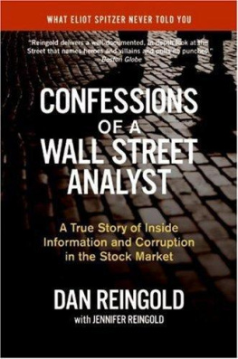 Daniel Reingold - Confessions of a Wall Street Analyst: A True Story of Inside Information and Corruption in the Stock Market