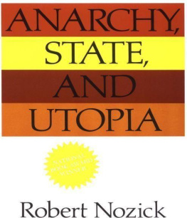 Robert Nozick - Anarchy, State, and Utopia