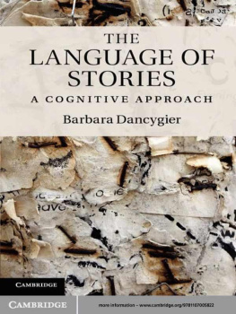 Barbara Dancygier - The Language of Stories: A Cognitive Approach