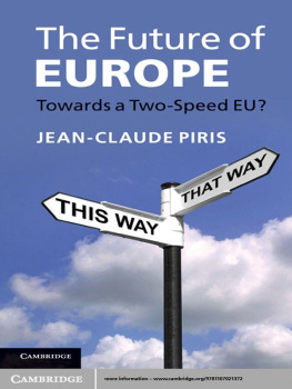 Jean-Claude Piris - The Future of Europe: Towards a Two-Speed EU?