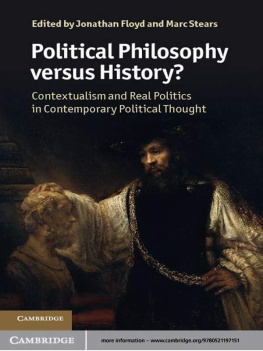 Jonathan Floyd - Political Philosophy versus History?: Contextualism and Real Politics in Contemporary Political Thought