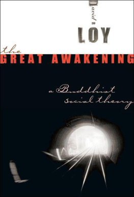 Loy The great awakening : a Buddhist social theory