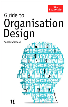 Economist The Guide to Organisation Design : Creating high-performing and adaptable enterprises.