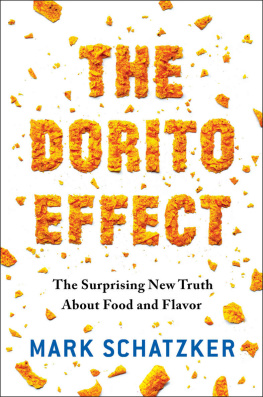 Mark Schatzker The Dorito Effect: The Surprising New Truth About Food and Flavor