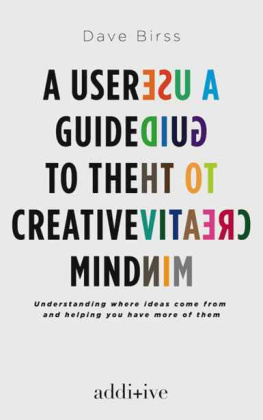 Dave Birss - A User Guide to the Creative Mind