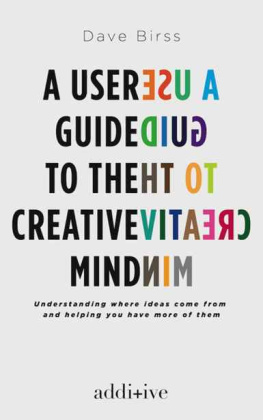 Dave Birss A User Guide to the Creative Mind