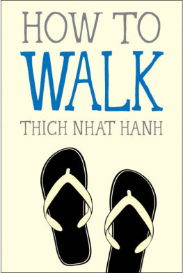 Thich Nhat Hanh [Hanh - How to Walk (Mindful Essentials)