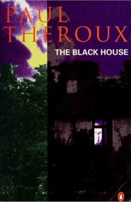 Paul Theroux - The Black House