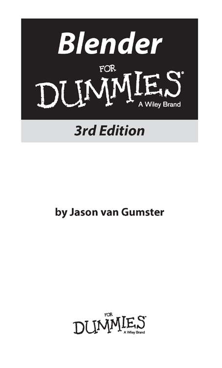 Blender For Dummies 3rd Edition Published by John Wiley Sons Inc 111 - photo 2